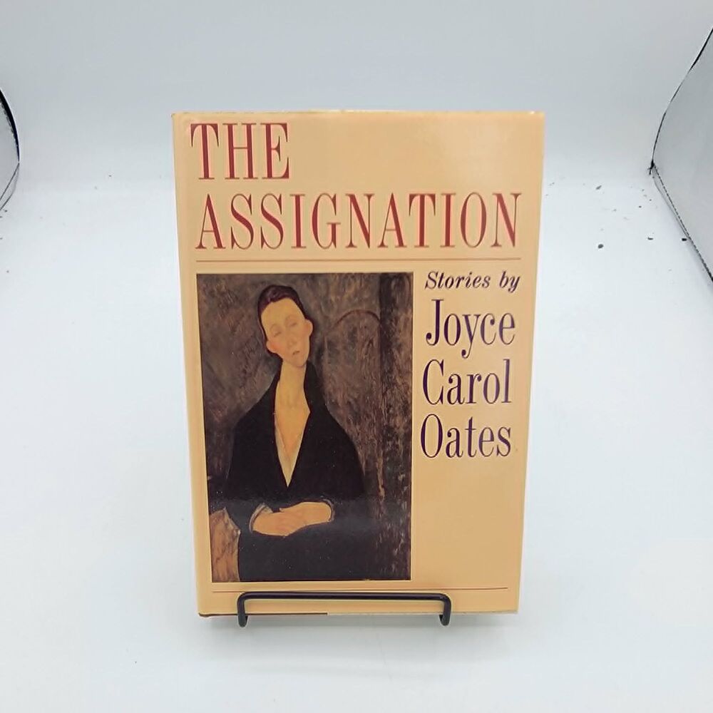 Joyce Carol OATES / The Assignation Stories 1st Edition 1988